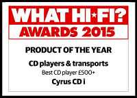 Cyrus CDi - What Hi Fi? Sound and Vision Awards 2015 — Best CD player £500+